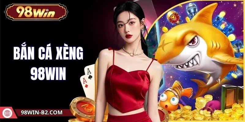 Bắn Cá Xèng